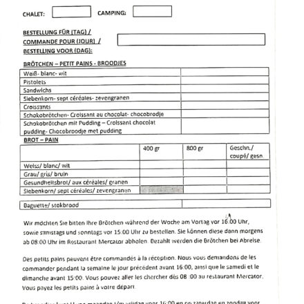 A form for ordering bread. You can choose different types of bread and also croissants, chocolate rolls with or without pudding, pistolets, sandwiches, white bread (400 or 800 gr sliced or not), grey bread, health bread, baguette, seven-grain bread. During the week, guests should hand in the form at reception before 4pm. The rolls can be collected from the Mercator restaurant from 8am. The bread is to be paid for on departure.